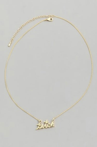 “Bitch” Necklace